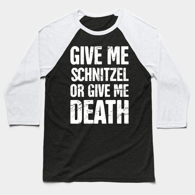 Schnitzel - Funny Oktoberfest German Food Baseball T-Shirt by MeatMan